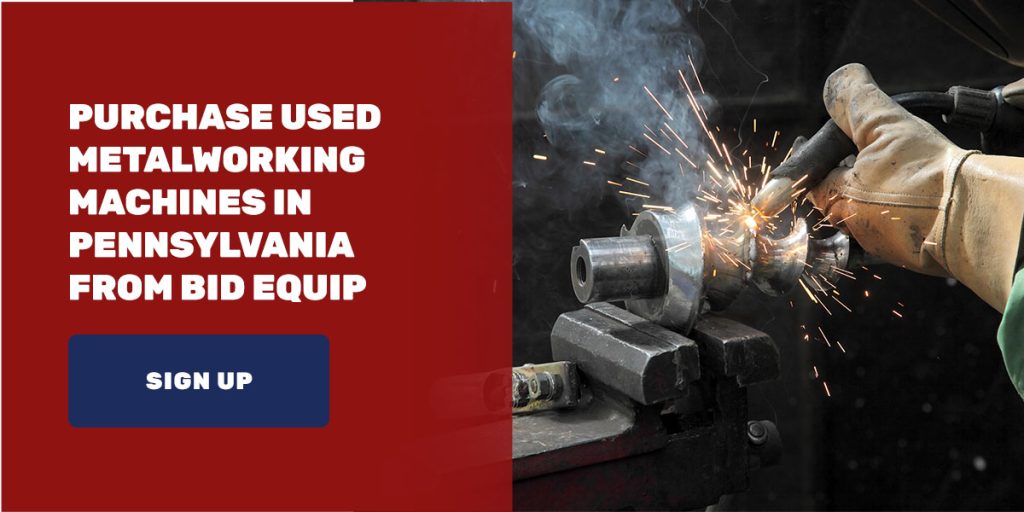 Purchase Used Metalworking Machines in Pennsylvania From Bid Equip