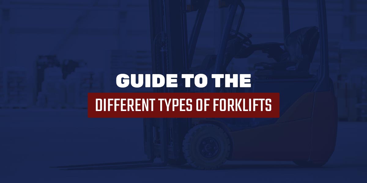 Guide to the Different Types of Forklifts