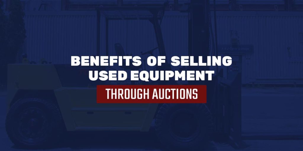 Benefits of Selling Used Equipment Through Auctions