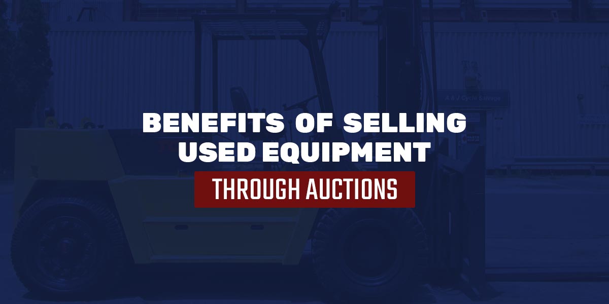 Benefits of Selling Used Equipment Through Auctions