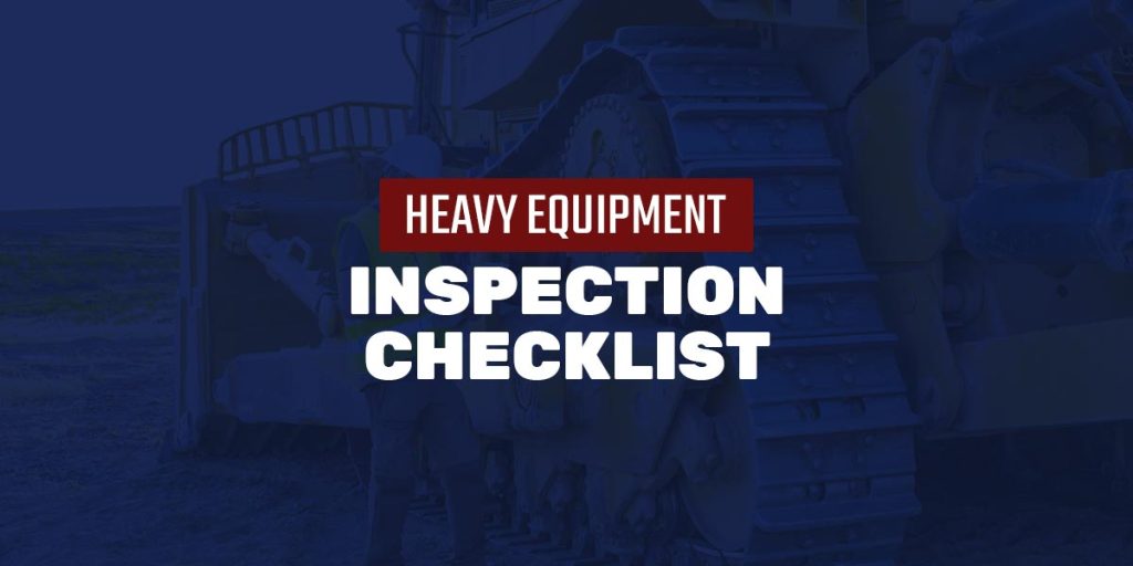 Heavy Equipment Inspection Checklist